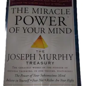 "The Miracle Power of Your Mind" by Joseph Murphy