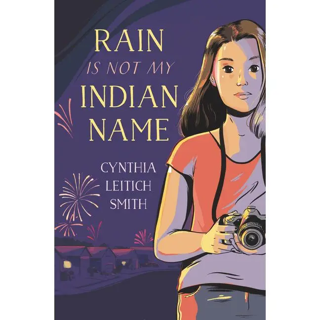 Rain Is Not My Indian Name by Cynthia Leitich Smith [Paperback Book]