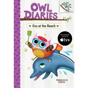 Eva at the Beach: A Branches Book (Owl Diaries #14): Volume 14 -- Rebecca Elliott - Hardcover