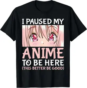 Funny "I Paused My Anime To Be Here" Graphic Tee | 100% Heavyweight Cotton Oversized Shirt | Men's Streetwear Otaku Gift