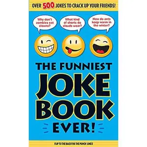The Funniest Joke Book Ever! -- Bathroom Readers' Institute - Paperback