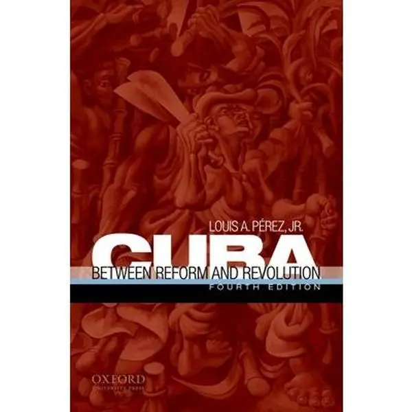 USED Book - Cuba: Between Reform and Revolution by Louis A. Pérez Jr. (Paperback) - english