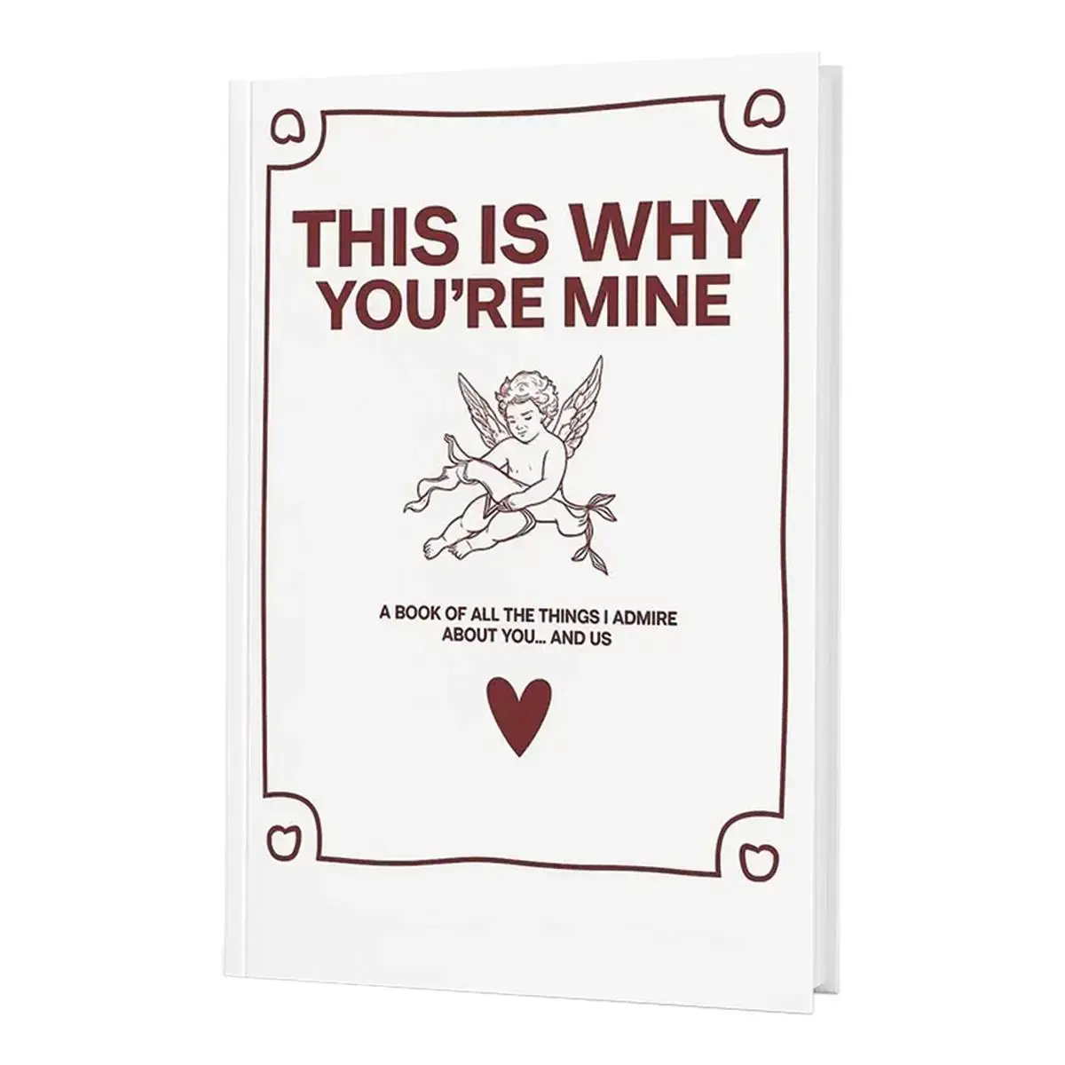 THIS IS WHY YOU'RE MINE