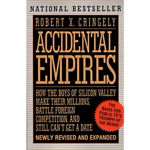 Accidental Empires by Robert X. Cringely [Paperback Book]