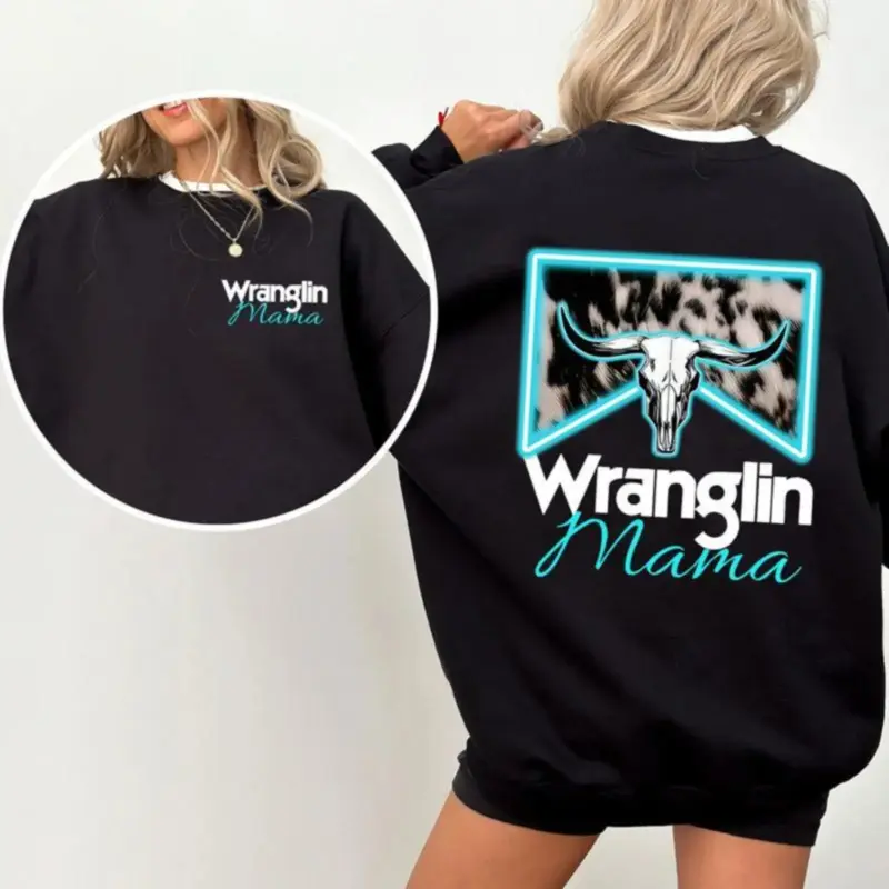 Wranglin' Mama Sweatshirt, Western-Inspired Graphic Sweater, Perfect Gift for Cowgirls, Comfy Western Style Sweatshirt, Country Mama Apparel for Rustic Souls
