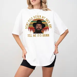 Don't Piss Down My Back And Tell Me It's Raining Clint Eastwood Movie Shirt, The Outlaw Josey Wale Shirt, Western Movie Quote Shirt