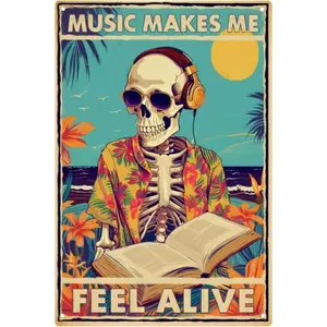 Funny Skeleton Metal  Sign Gothic Decor Vintage Skeleton Signs Music Makes Me Feel Alive Sign Music Lovers Gift Hippie Room Decor Man Cave Wall Art Decorations