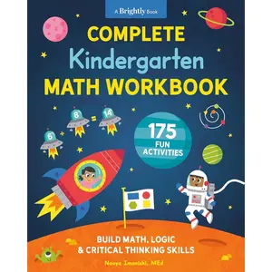 Complete Kindergarten Math Workbook: 175 Fun Activities to Build Math, Logic, and Critical Thinking Skills (Kindergarten Math Workbooks) Paperback – August 16, 2022
