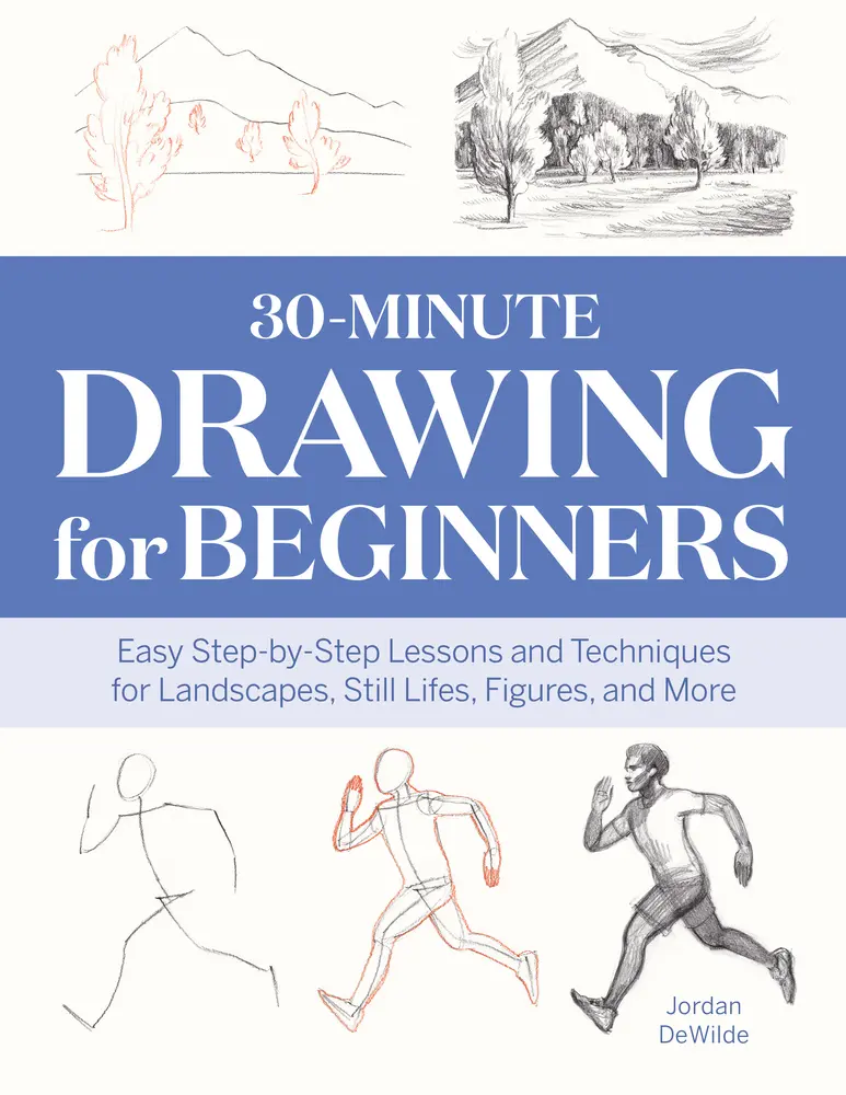 Used Softcover Book - 30-Minute Drawing for Beginners: Easy-to-Follow Instructions for Sketch, Art Landscapes, Still Lifes, Figures by Jordan Dewilde (Callisto, English), Essential Techniques
