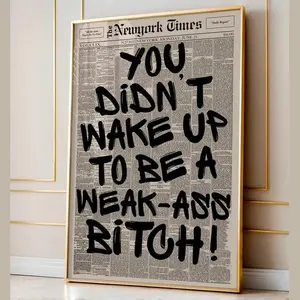 Retro Weak Ass Bitch Newspaper Print, Trendy Wall Art, Typography Poster, Motivational Quote Print, Canvas Wall Decor. Modern Wall Art