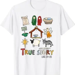 True Story Luke 2:120 Christian Christmas Love Like Jesus T Tee T Shirt