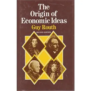 USED-The Origin of Economic Ideas by Guy Routh (Hardcover)