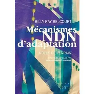 USED-MECANISMES NDN D'ADAPTATION. NOTES DE TERRAIN by Billy-Ray Belcourt (Paperback)