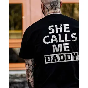 Men's "She Calls Me Daddy" Short-Sleeve Classic Round Neck Cotton Top - Comfortable Fabric T-Shirt