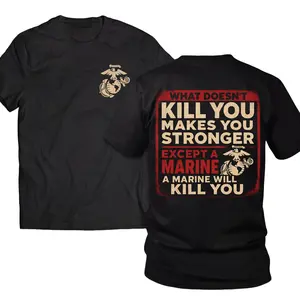 Men's Short-Sleeve Round Neck Soft Casual T-Shirt - Breathable Fabric Menswear Top with Funny "What Doesn't Kill You Makes You Stronger Except A Marine" Military Veteran Print, Available in 3XL-4XL