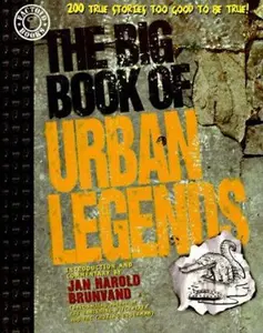 USED-The Big Book of Urban Legends: 200 True Stories, Too Good to be True! by Jan Harold Brunvand (Paperback)