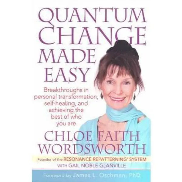 USED Book - Quantum Change Made Easy: Breakthroughs in Personal Transformation, Self-healing and Achieving the Best of Who You Are by Chloe Faith Wordsworth (Paperback) - english