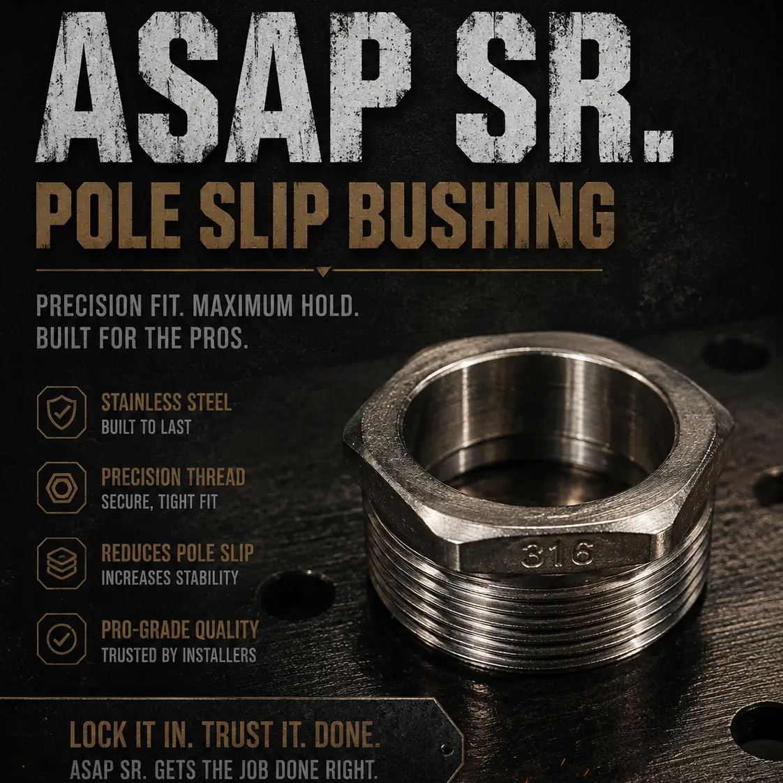 STAINLESS STEEL ASAP SR. POLE SLIP BUSHING
