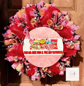 Feed Me Junk Food and Tell Me I'm Pretty Wreath