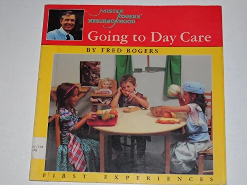 USED-Mr. Rogers' Neighborhood Going to Day Care First Experiences by Fred Rogers (Paperback)