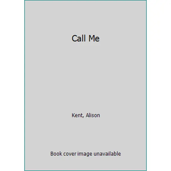 USED Book - Call Me (Greatest Texas Love Stories of all Time: Texas Tycoons #22) by Alison Kent (Unknown) - english