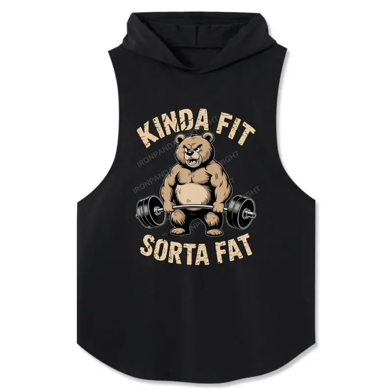 KINDA FIT SORTA FAT Hooded Tank