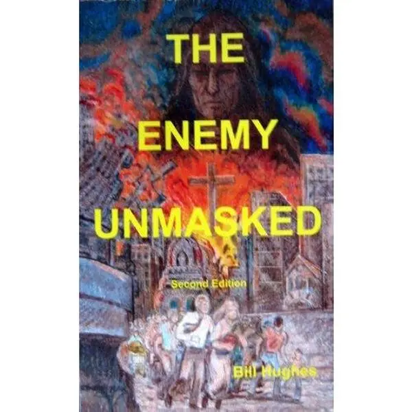 USED-Enemy Unmasked 2ND Edition by Bill Hughes (Paperback)