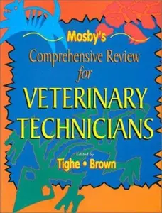 USED-Mosby's Comprehensive Review For Veterinary Technicians by Monica M. Tighe RVT  BA (Paperback)