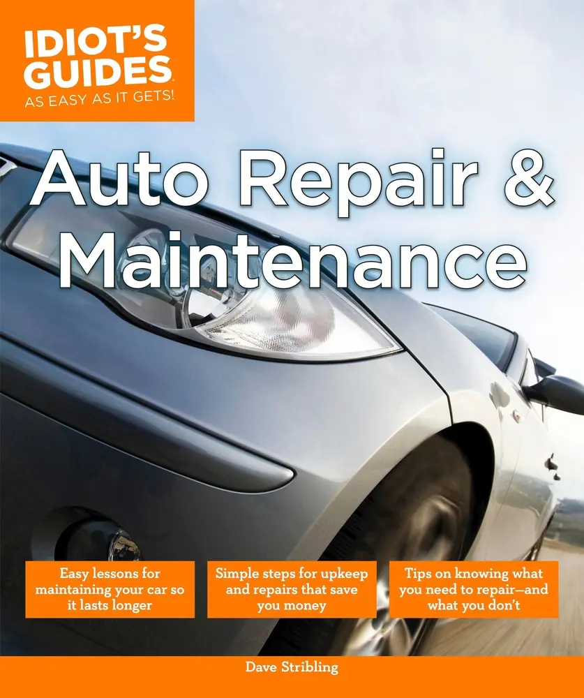 USED-Auto Repair and Maintenance: Easy Lessons for Maintaining Your Car So It Lasts Longer by Stribling, Dave (Paperback)