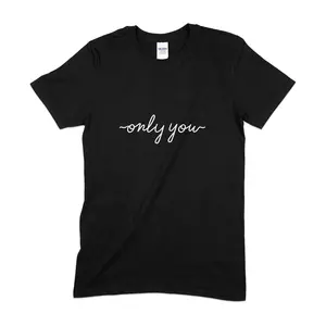 Only you t shirt