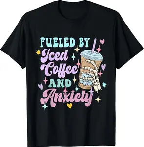 100% Cotton Fueled by Iced Coffee and Anxiety Funny Coffee Lover Shirt T-Shirt