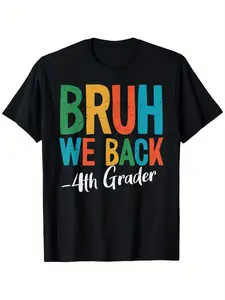 1Bruh We Back 4th Grade Back to School 2025 1st Day Of School T-Shirt, Boy's 100% Cotton Crew Neck T Shirt for Summer, Casual Short Sleeve Tee - Easter Day Gift, Father's Day Gift, Mother's Day Gifts for Boys Girls