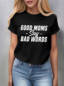 Good Moms Say Bad Words Shirt Funny Mothers Day Gift T-Shirt