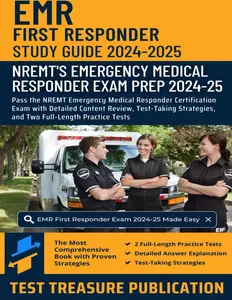 EMR First Responder Exam Study Guide 2024–2025: Pass the NREMT Emergency Medical Responder Certification Exam with Detailed Content Review, Test-Taking Strategies, and Two Full-Length Practice Testsundefined