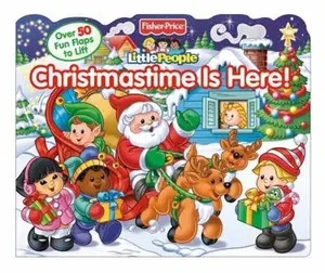 USED-Fisher-Price Little People Christmastime Is Here! by Weiss, Ellen (Board book)