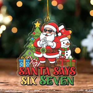 Funny "Santa Says 6-7" Irregular UV-Printed Acrylic Christmas Ornament, 4.5" Hanging Holiday Decor with Custom Designs, Gen Z Teen Boy Gift