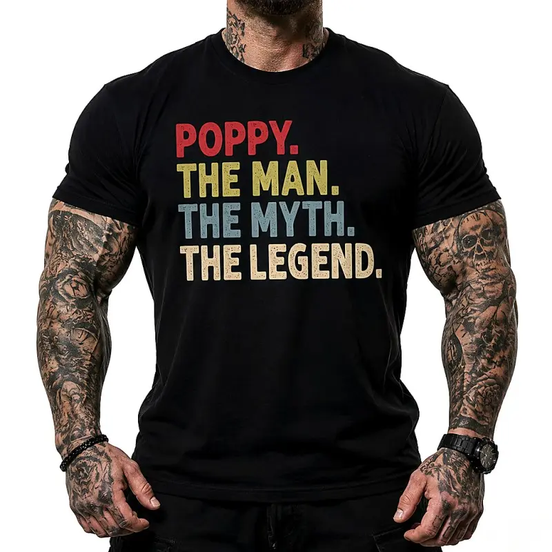 Funny Legend T Shirt Poppy The Man The Myth The Legend Graphic Tee For Men Oversized Summer Top