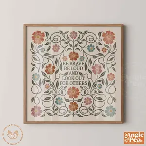 [UNFRAMED POSTER] Resist Print, Brave Print, Be Brave Be Loud and Lookout for Others, Resistance Print