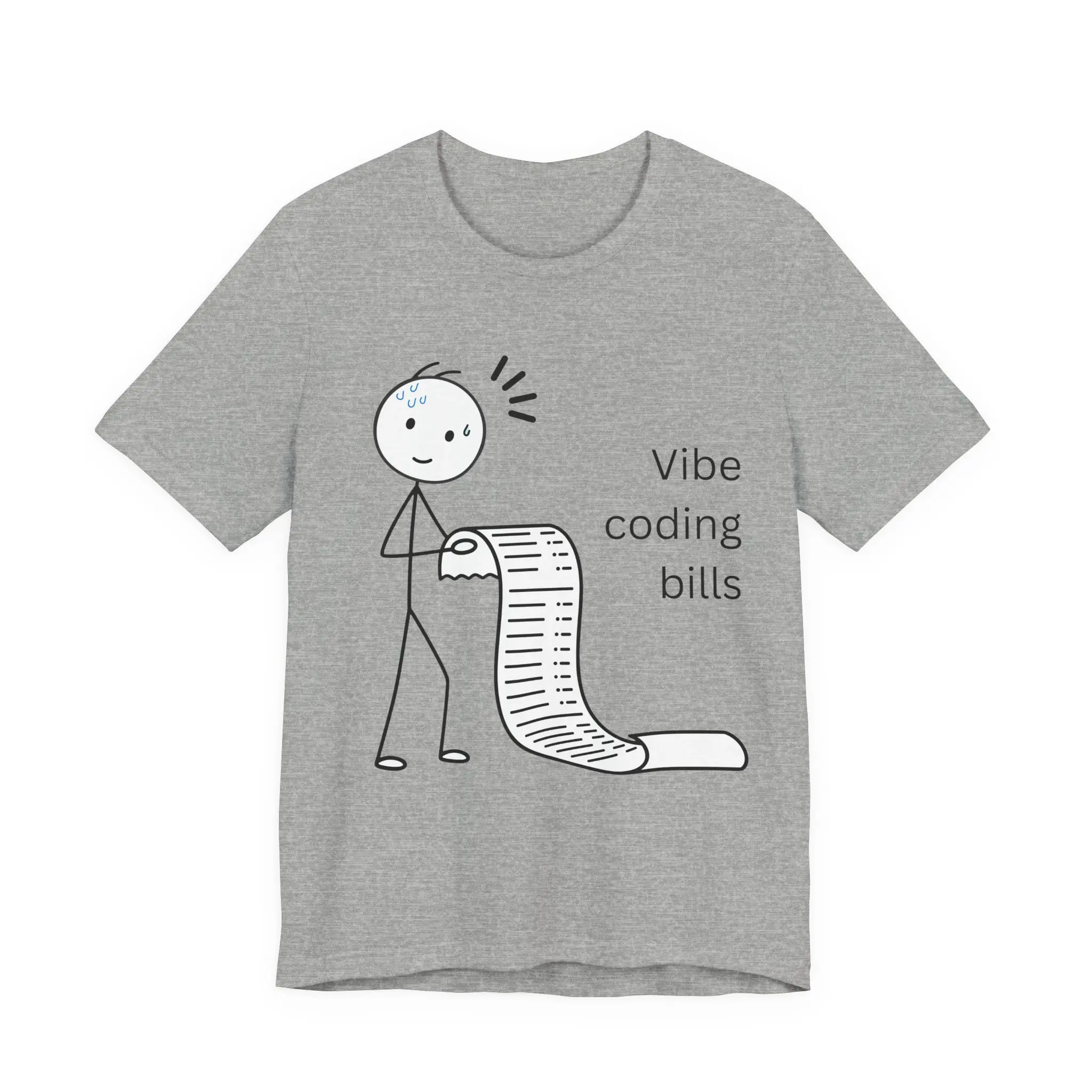 Vibe Coding Bills T-Shirt Funny AI Coding Expense Meme Tee Programmer Shirt Vibe Coding Is Expensive Bella + Canvas 3001