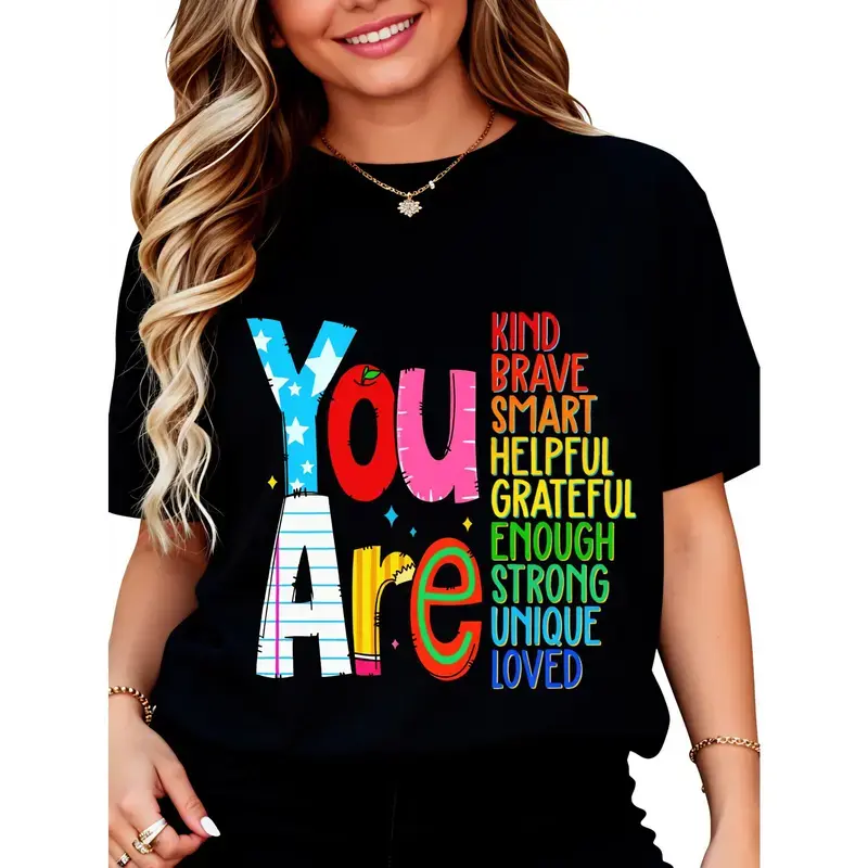 You Are Teacher Graphic T-Shirt, Inspirational School Teacher Tee for Women