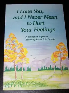 USED-I Love You and I Never Mean to Hurt Your Feelings (Paperback)
