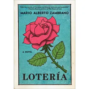 Loteria: A Novel by Mario Alberto Zambrano [Paperback Book]