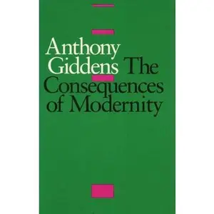 USED-The Consequences of Modernity by Anthony Giddens (Paperback)