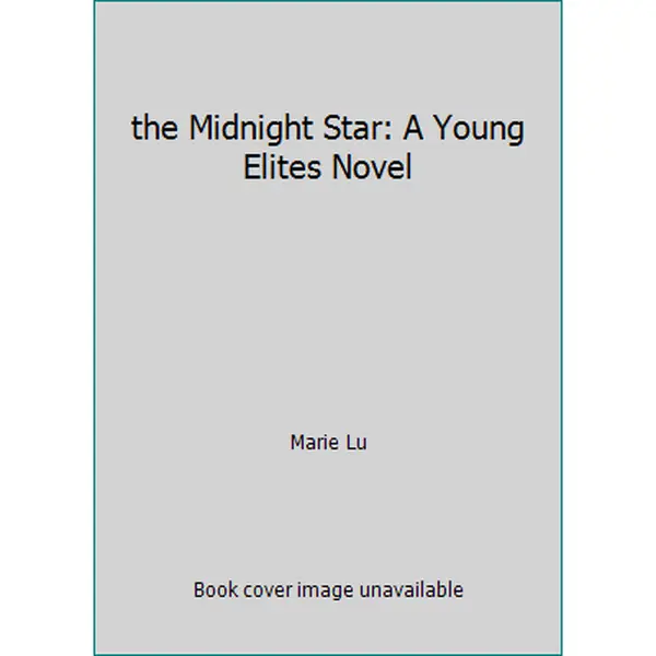 USED-the Midnight Star: A Young Elites Novel by Marie Lu (Hardcover)