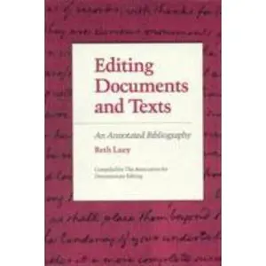USED-Editing Documents and Texts: An Annotated Bibliography by Luey, Beth (Hardcover)