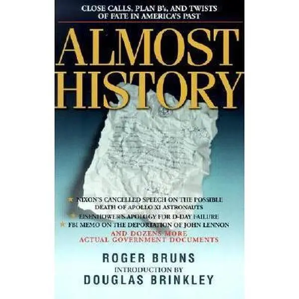 Used Hyperion Paperback Book - Almost History: Close Calls, Plan B's, and Twists of Fate in America's Past by Roger Bruns (Good Condition, 304 pp, 0.8 lbs, Gift for History Enthusiasts, English Language), 0.8 Pounds
