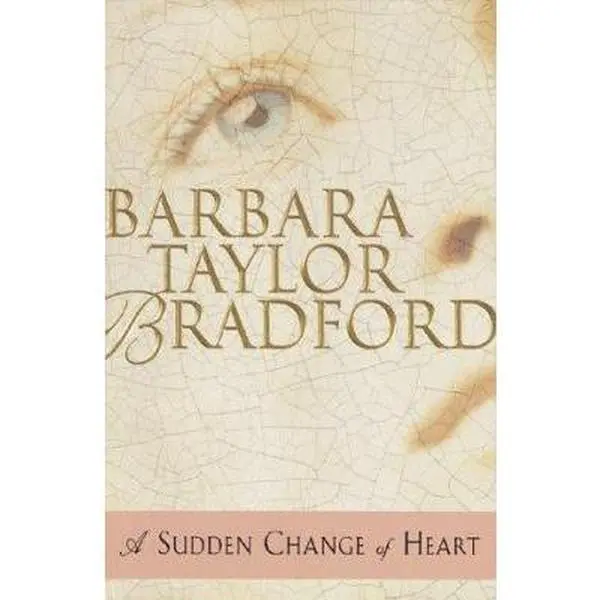 USED Book - A Sudden Change of Heart by Barbara Taylor Bradford (Hardcover) - english