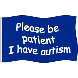 Please Be Patient I Have Autism Flag 40x60inch Motivational Flag Fitness Inspirational Flags for Room Guys Cool Flag for Home Gym Wall Decor Outdoor Indoor Banner College Dorm Man Cave