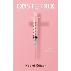 Obstetrix by Naomi Kritzer (Hardcover)