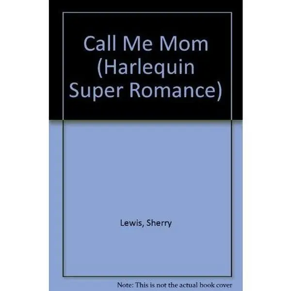 USED-Call Me Mom (Harlequin Superromance, No 628) by Sherry Lewis (Unknown)